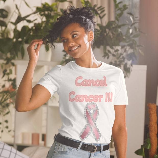 Cancel Cancer !!! Short-Sleeve Unisex T-Shirt