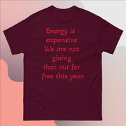 Energy is expensive Men's heavyweight tee - CreLESAtive™