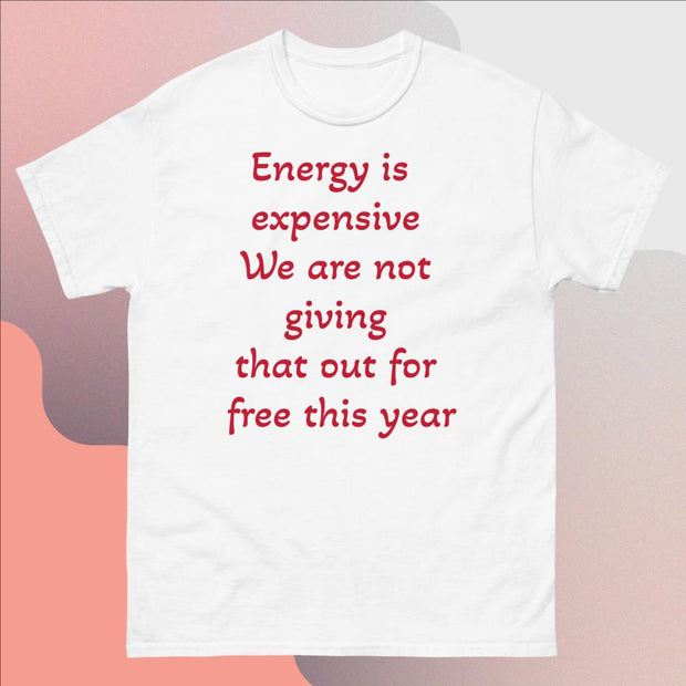 Energy is expensive Men's heavyweight tee - CreLESAtive™