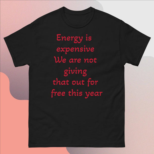 Energy is expensive Men's heavyweight tee - CreLESAtive™