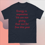 Energy is expensive Men's heavyweight tee - CreLESAtive™