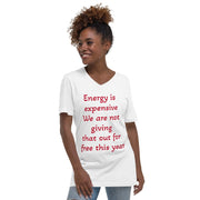 Energy is expensive Unisex Short Sleeve V-Neck T-Shirt - CreLESAtive™