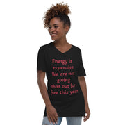 Energy is expensive Unisex Short Sleeve V-Neck T-Shirt - CreLESAtive™