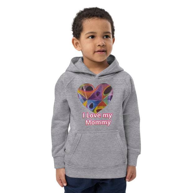 I love my baby Mommy eco hoodie - CreLESAtive™