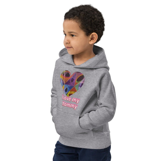 I love my baby Mommy eco hoodie - CreLESAtive™