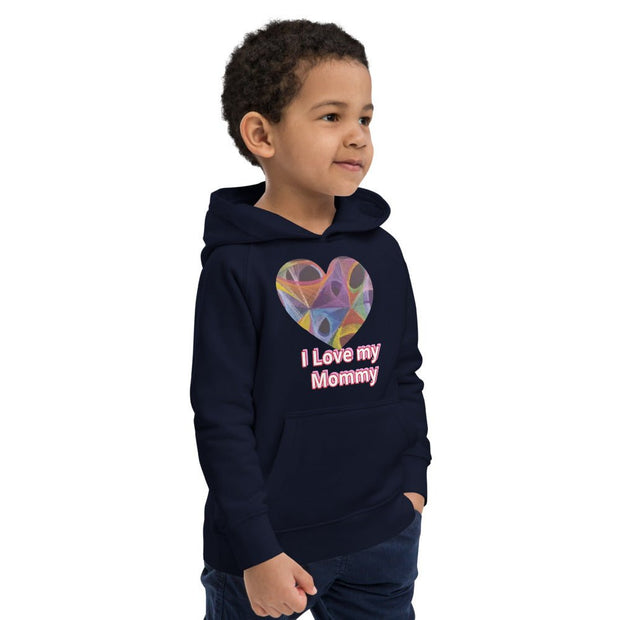 I love my baby Mommy eco hoodie - CreLESAtive™