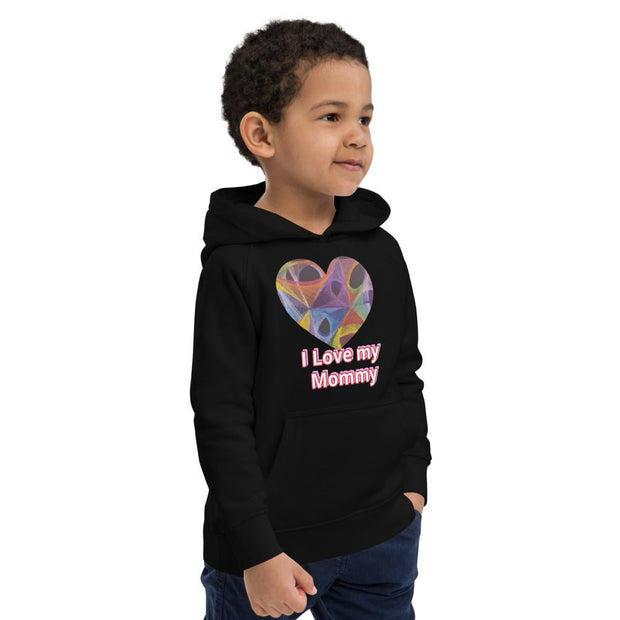 I love my baby Mommy eco hoodie - CreLESAtive™